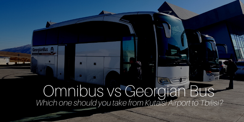 Omnibus VS Georgian Bus – Big Comparison of coaches from Kutaisi Airport to Tbilisi