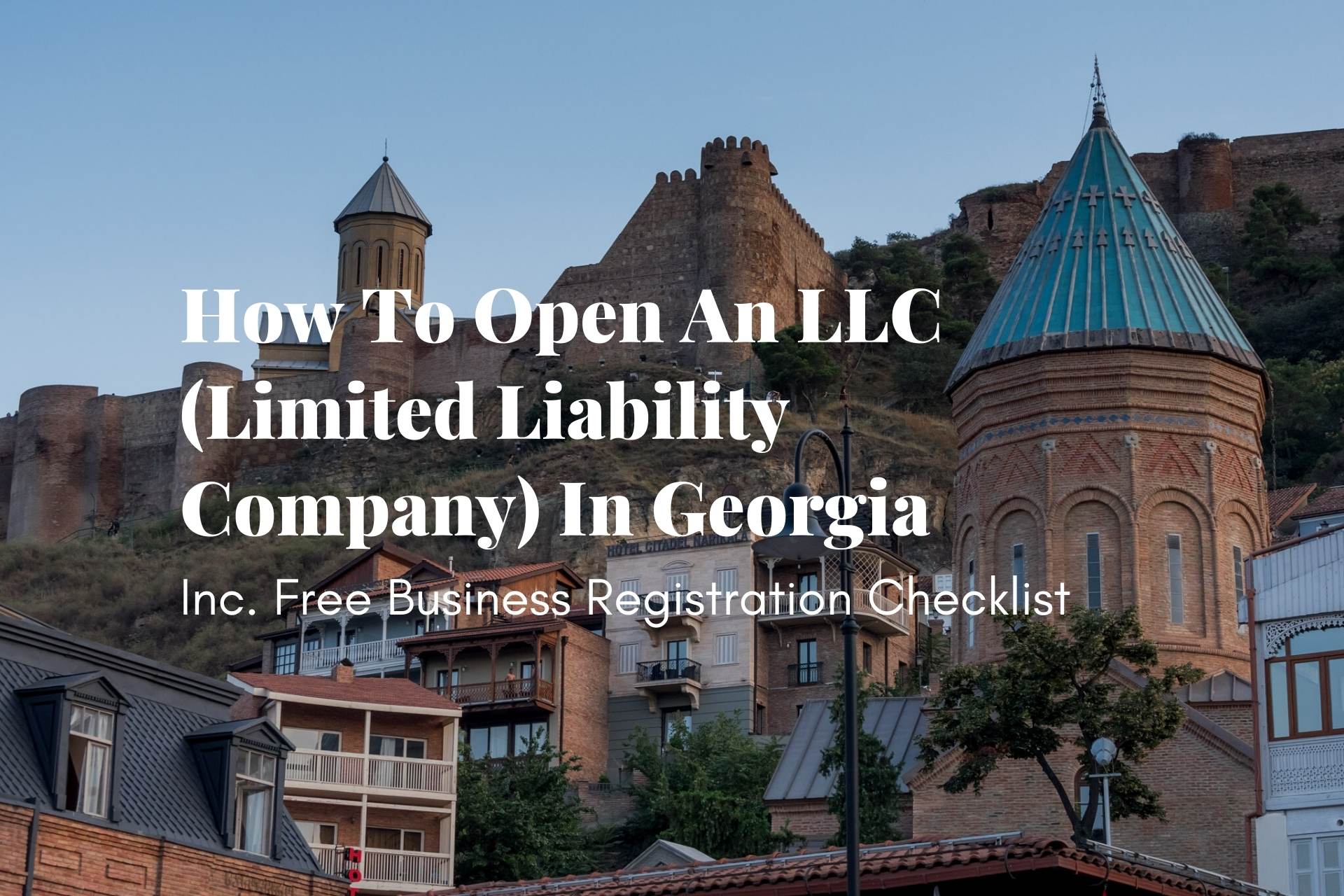 How To Open An LLC Business In (Country) Inc. Checklist